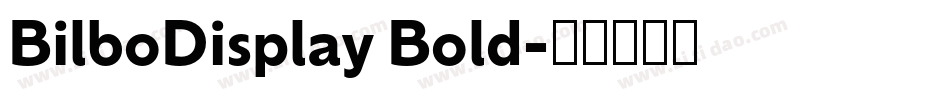 BilboDisplay Bold字体转换